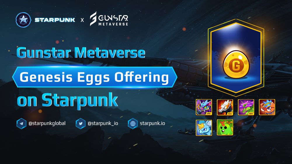 Starpunk will launch the Gunstar Metaverse Genesis Eggs Offering (GEO) on Starpunk NFT white-labeled Marketplace